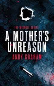 A mother's unreason cover image