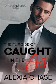 The flip side of caught in the act cover image