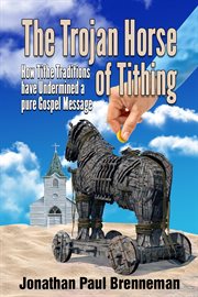 The trojan horse of tithing cover image