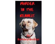 Murder in the kennels cover image