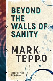 Beyond the walls of sanity cover image