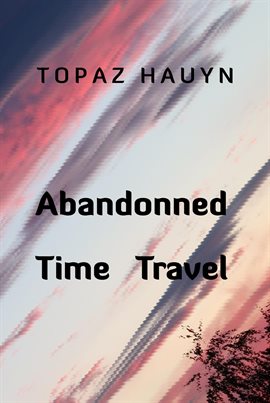 Cover image for Abandoned Time Travel