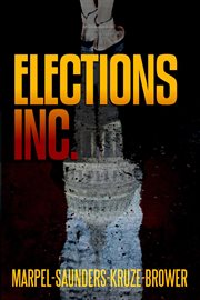 Elections, inc cover image