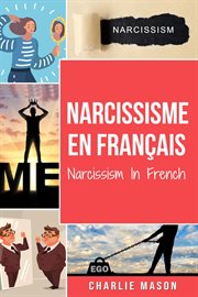 Narcissisme en français/narcissism in french cover image