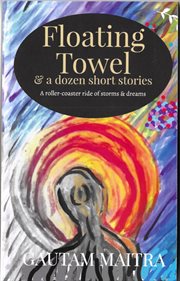 Floating towel and a dozen short-stories cover image
