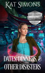 Dates, Dinners, and Other Disasters cover image