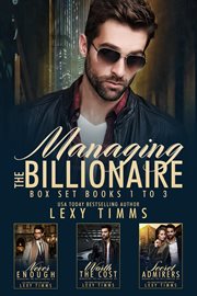 Managing the Billionaire Box Set : Books #1-3. Managing the Billionaire cover image