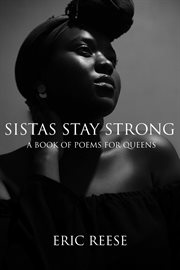 Sistas stay strong: a book of poems for queens cover image