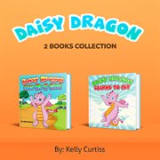 Daisy dragon series two book collection : Daisy Dragon cover image