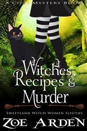 Witches, recipes, and murder cover image