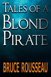 Tales of a blond pirate cover image