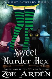 Sweet murder hexes cover image