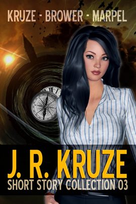 Cover image for J. R. Kruze Short Story Collection 03