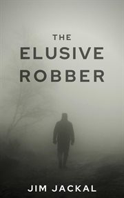 The elusive robber cover image