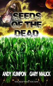 Seeds of the dead cover image