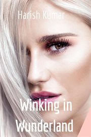 Winking in wunderland cover image