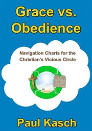Grace vs. obedience cover image