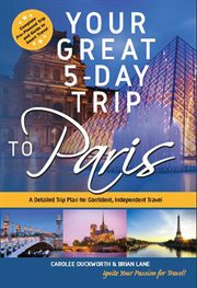 Your great 5-day trip to paris cover image
