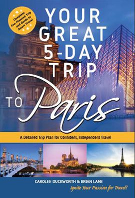 Cover image for Your Great 5-Day Trip to Paris