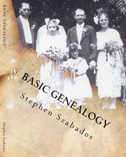 Basic genealogy: saving your family history : Saving Your Family History cover image