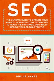 Seo: the ultimate guide to optimize your website. learn effective techniques to reach the first page cover image