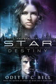 Star destiny : the fight for the universe has just begun. Episode three cover image