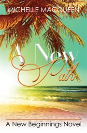 A New Path : New Beginnings cover image