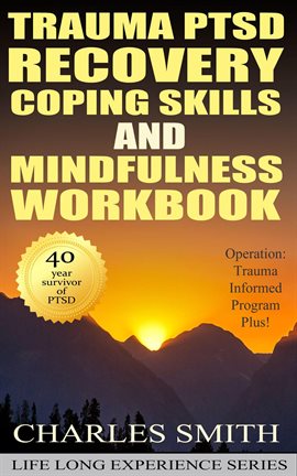 Trauma PTSD Recovery Coping Skills and Mindfulness Book