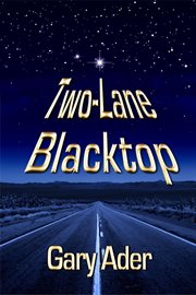 Two-lane blacktop cover image