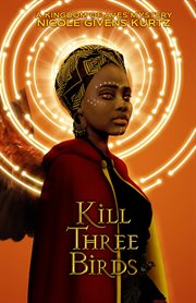 Kill three birds : a Kingdom of Aves mystery cover image