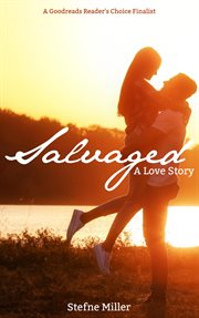Salvaged: a love story cover image