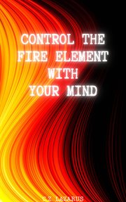 Control the fire element with your mind cover image