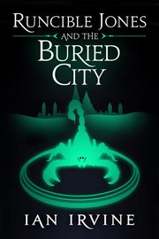 Runcible Jones and the buried city cover image