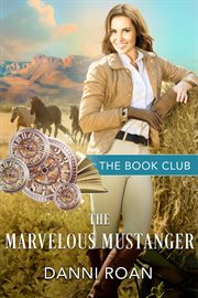 The marvelous mustanger cover image
