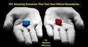 101 amazing scenarios that test your ethical boundaries cover image