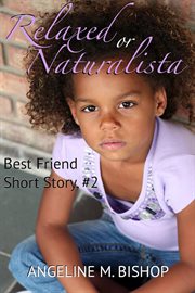 Relaxed or naturalista cover image