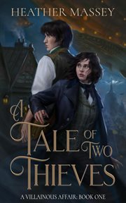 A tale of two thieves. Villainous affair cover image