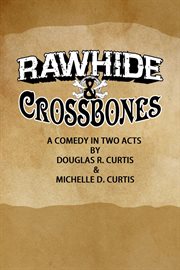 Rawhide and crossbones cover image