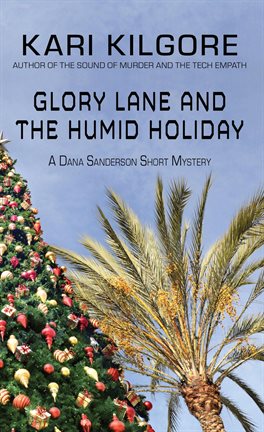 Cover image for Glory Lane and the Humid Holiday