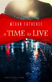 A TIME TO LIVE cover image