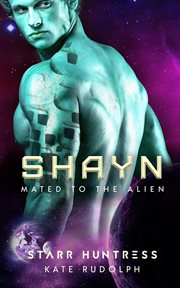 Shayn : Mated to the Alien cover image