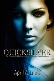 Quicksilver: where light & darkness collide cover image