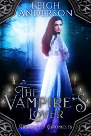 The vampire's lover: a gothic vampire romance : A Gothic Vampire Romance cover image