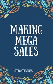 Making your mega sales cover image