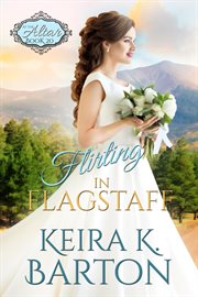 Flirting in Flagstaff cover image