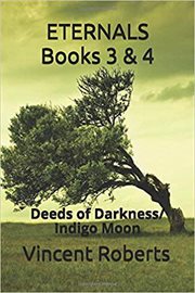 Eternals books 3 & 4: deeds of darkness & indigo moon cover image