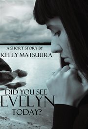 Did you see evelyn today? cover image