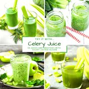 Try it with...celery juice cover image