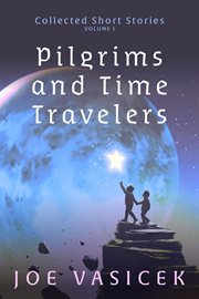 Pilgrims and time travelers cover image