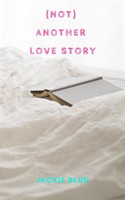 (not) another love story cover image